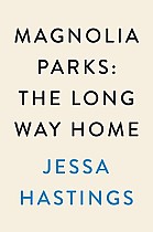 Magnolia Parks: The Long Way Home