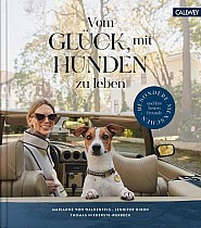 Vom Glück, mit Hunden zu leben