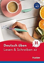 Deutsch üben. Lesen & Schreiben A2