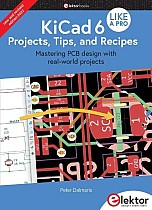 KiCad 6 Like A Pro - Projects, Tips and Recipes