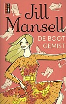 Mansell, Jill:De boot gemist / druk 20