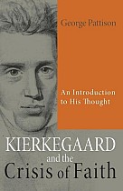 Kierkegaard and the Crisis of Faith