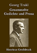 Gesammelte Gedichte und Prosa (Großdruck)