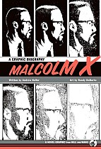 Malcolm X: A Graphic Biography