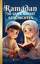 RAMADAN Gute Nacht Geschichten für Kinder ab 3 Jahren