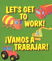 Let's Get to Work / Vamos a Trabajar