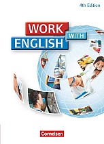 Work with English A2-B1. Schülerbuch. Allgemeine Ausgabe