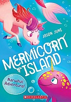 Narwhal Adventure! (Mermicorn Island #2)