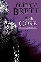 The Core: Book Five of the Demon Cycle