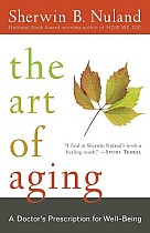 The Art of Aging: A Doctor's Prescription for Well-Being