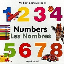 My First Bilingual Book-Numbers (English-French)