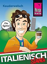 Italienisch Slang - das andere Italienisch