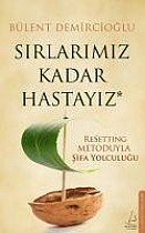 Sirlarimiz Kadar Hastayiz