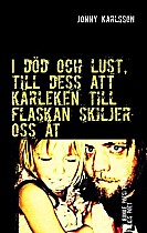 I död och lust, till dess att kärleken till flaskan skiljer oss åt