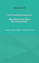 Notes on Nationalism - Bemerkungen über Nationalismus