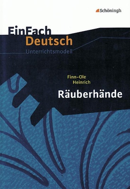 Räuberhände. EinFach Deutsch Unterrichtsmodelle