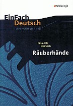 Räuberhände. EinFach Deutsch Unterrichtsmodelle