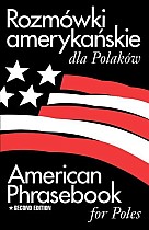 Rozmowki Amerykanskie Dla Polakow: American Phrasebook for Poles, 2nd Edition