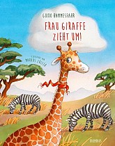 Frau Giraffe zieht um!