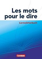 Les mots pour le dire. Lernwörterbuch