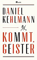 Kommt, Geister