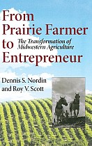 From Prairie Farmer to Entrepreneur: The Transformation of Midwestern Agriculture