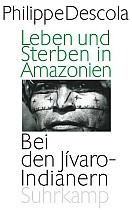 Leben und Sterben in Amazonien