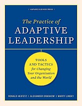 The Practice of Adaptive Leadership