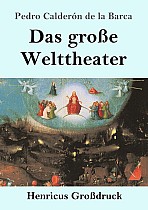 Das große Welttheater (Großdruck)