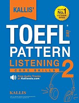 KALLIS' TOEFL iBT Pattern Listening 2