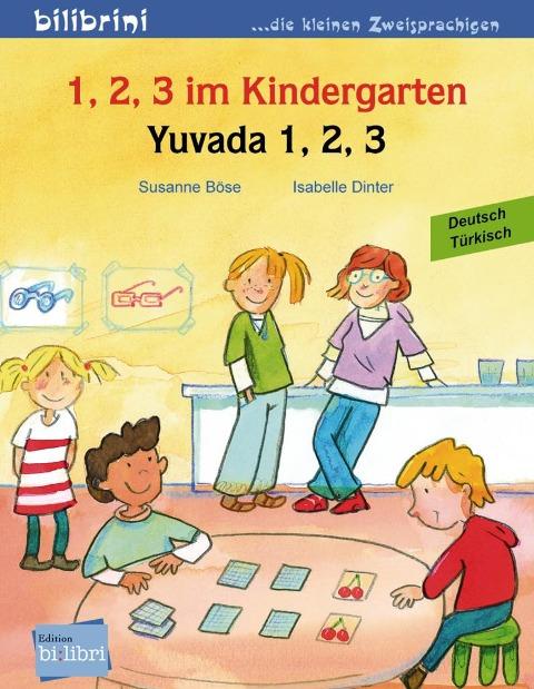 1, 2, 3 im Kindergarten. Kinderbuch Deutsch-Türkisch