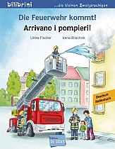 Die Feuerwehr kommt! Kinderbuch Deutsch-Italienisch