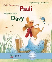 Gute Besserung Paul. Kinderbuch Deutsch-Englisch mit MP3-Hörbuch zum Herunterladen