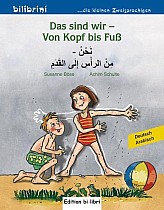 Das sind wir - Von Kopf bis Fuß. Kinderbuch Deutsch-Arabisch