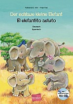 Der schlaue kleine Elefant - El elefantito astuto