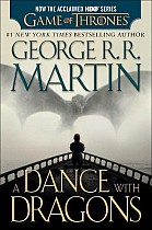 A Dance with Dragons (HBO Tie-In Edition): A Song of Ice and Fire: Book Five