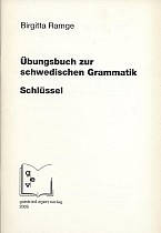 Schlüssel zum Übungsbuch zur schwedischen Grammatik