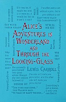 Alice's Adventures in Wonderland and Through the Looking-Glass