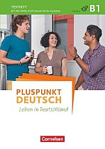 Pluspunkt Deutsch - Allgemeine Ausgabe B1: Gesamtband - Testheft mit Audio-CD