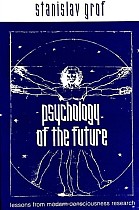 Psychology of the Future: Lessons from Modern Consciousness Research