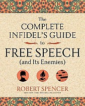 The Complete Infidel's Guide to Free Speech (and Its Enemies)