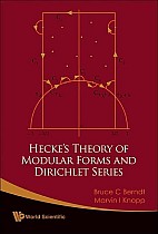 Hecke's Theory of Modular Forms and Dirichlet Series (2nd Printing and Revisions)