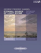 Eternal Source of Light Divine (für Gesang und Klavier / Orgel mit optionaler Trompetenstimme) (Ausgabe in drei verschiedenen Tonlagen: D-Dur / C-Dur / B-Dur)