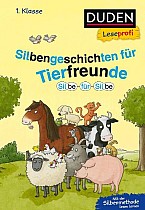 Duden Leseprofi - Silbe für Silbe: Silbengeschichten für Tierfreunde, 1. Klasse