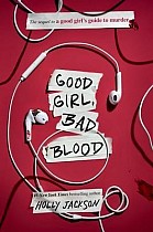 Good Girl, Bad Blood