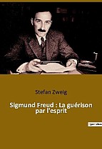 Sigmund Freud : La guérison par l'esprit