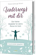 Unterwegs mit dir - Geschenkausgabe