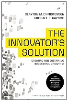 Innovator's Solution, Revised and Expanded