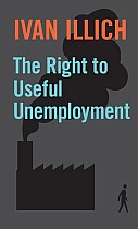 The Right to Useful Unemployment