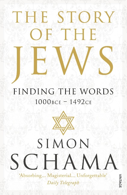 The Story of the Jews. Finding the Words (1000 BCE - 1492)